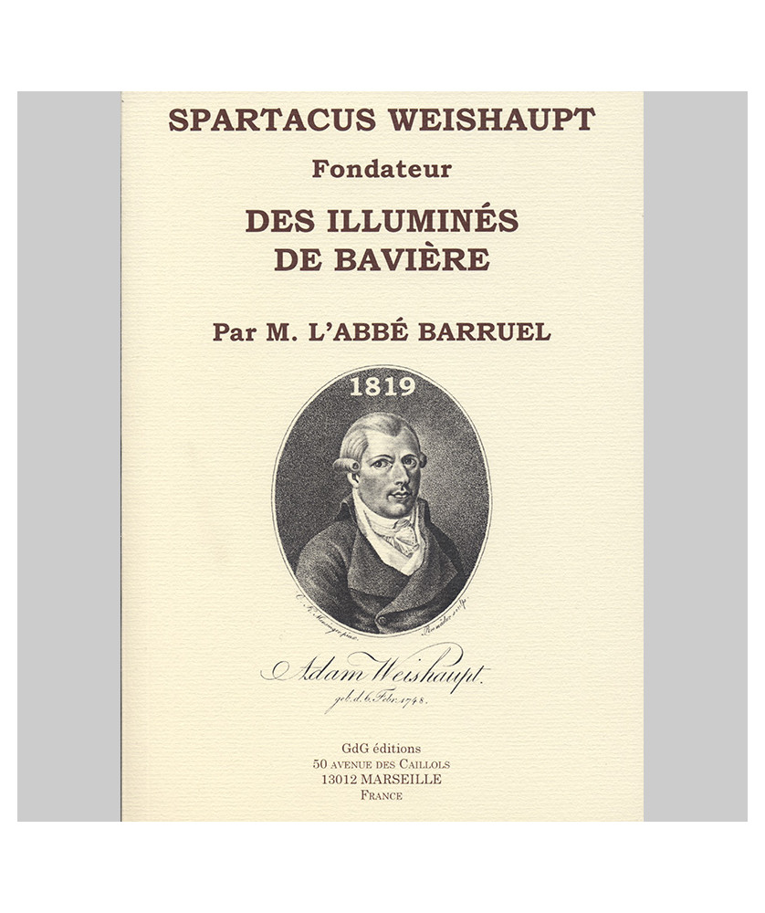 SPARTACUS WEISHAUPT Fondateur des Illuminés de Bavière