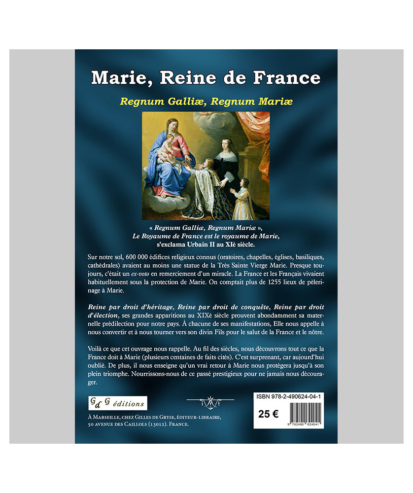 Marie, Reine de France par droit d'héritage, par droit de conquête, par droit d'élection