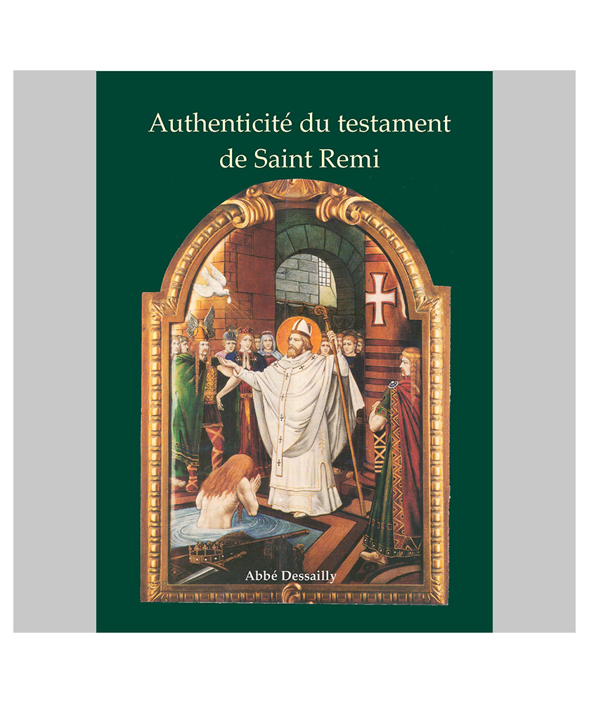 Authenticité du Grand Testament de Saint-Remy
